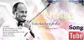 Nana – Yidnekachew Teka